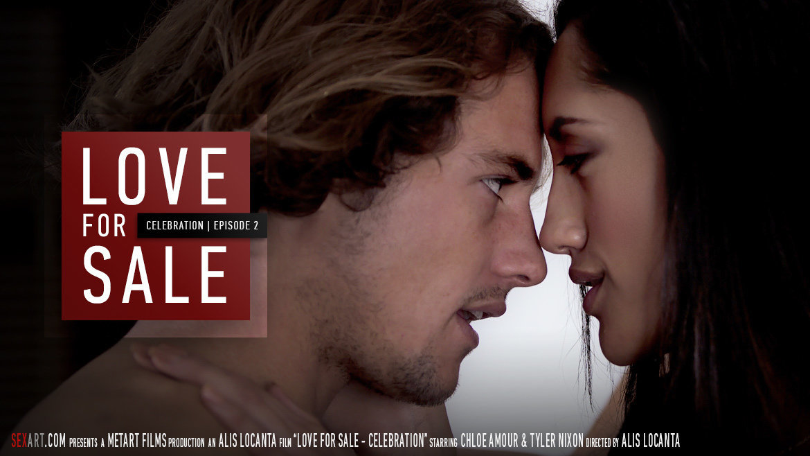 Love for sale Stagione 2 - Episodio 2 - Celebration (Chloe Amour) - SexArt