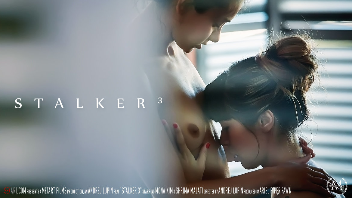 Stalker 3 (Mona Kim, Shrima Malati) - SexArt